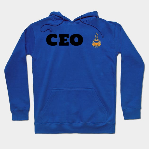 CEO & Coffee Hoodie by ArtDesignDE